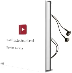 Descargar AudioLibro Latitude Austral de Xavier Alcala año 1991
