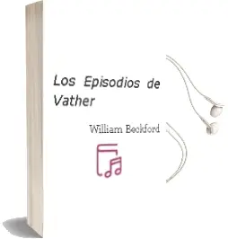 Descargar AudioLibro Los Episodios de Vather de William Beckford año 1991