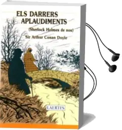 Descargar AudioLibro Els Darrers Aplaudiments: (Sherlock Holmes de Nou) de Arthur Conan Sir Doyle año 1991