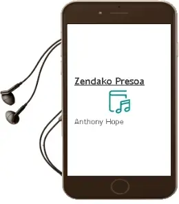 Descargar AudioLibro Zendako Presoa de Anthony Hope año 1991