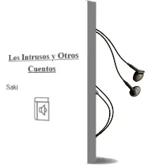 Descargar AudioLibro Los Intrusos y Otros Cuentos de Saki año 1991