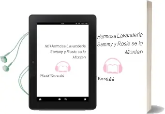 Descargar AudioLibro Mi Hermosa Lavanderia ; Sammy y Rosie se lo Montan de Hanif Kureishi año 1991