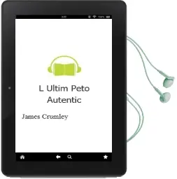 Descargar AudioLibro L Ultim Peto Autentic de James Crumley año 1991