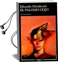 Descargar AudioLibro El Palomo Cojo de Eduardo Mendicutti año 1991