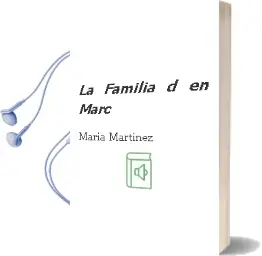 Descargar AudioLibro La Familia d en Marc de Maria Martinez año 1991