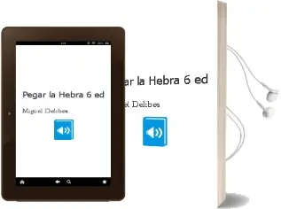 Descargar AudioLibro Pegar la Hebra (6ª Ed.) de Miguel Delibes año 1991