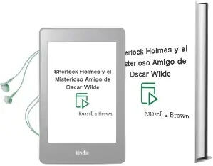 Descargar AudioLibro Sherlock Holmes y el Misterioso Amigo de Oscar Wilde de Russell A. Brown año 1991