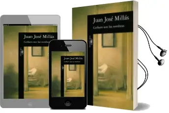 Descargar AudioLibro Cerbero son las Sombras de Juan Jose Millas año 1992