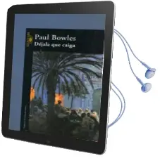 Descargar AudioLibro Dejala que Caiga de Paul Bowles año 1992