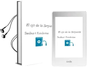 Descargar AudioLibro El ojo de la Serpiente de Saulius T. Kondrotas año 1992