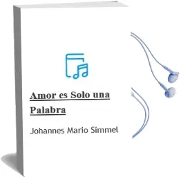 Descargar AudioLibro Amor es Solo una Palabra de Johannes Mario Simmel año 1992