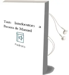 Descargar AudioLibro Tants Interlocutors a Bassera de Manuel De Pedrolo año 1992