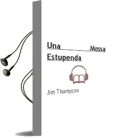 Descargar AudioLibro Una Mossa Estupenda de Jim Thompson año 1992