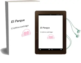 Descargar AudioLibro El Parque de Cristina Lastrego año 1992