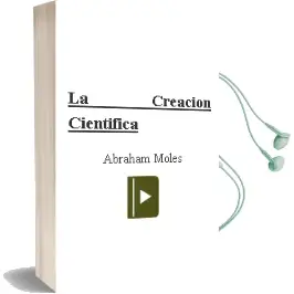 Descargar AudioLibro La Creacion Cientifica de Abraham Moles año 1992