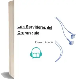 Descargar AudioLibro Los Servidores del Crepusculo de Dean R. Koontz año 1992