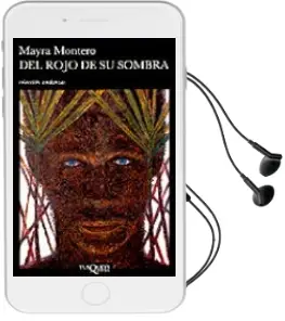 Descargar AudioLibro Del Rojo de su Sombra de Mayra Montero año 1992
