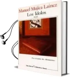 Descargar AudioLibro Los Idolos (2ª Ed.) de Manuel Mujica Lainez año 1992