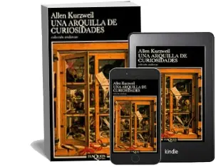 Descargar AudioLibro Una Arquilla de Curiosidades de Allen Kurzweil año 1992