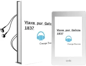 Descargar AudioLibro Viaxe por Galicia, 1837 de George Borrow año 1992