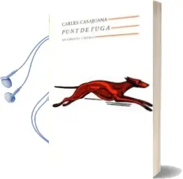 Descargar AudioLibro Punt de Fuga de Carles Casajuana año 1992