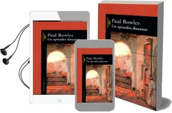 Descargar AudioLibro Un Episodio Distante de Paul Bowles año 1992