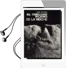 Descargar AudioLibro El Obsceno Pajaro de la Noche (10ª Ed.) de Jose Donoso año 1992