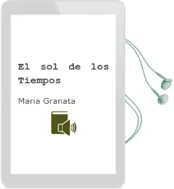 Descargar AudioLibro El sol de los Tiempos de Maria Granata año 1992