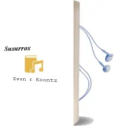 Descargar AudioLibro Susurros de Dean R. Koontz año 1992