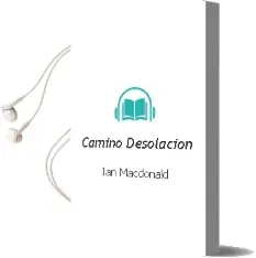 Descargar AudioLibro Camino Desolacion de Ian Macdonald año 1992