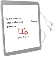 Descargar AudioLibro Converses Inacabades (Joan Fuster) de Toni Molla año 1992