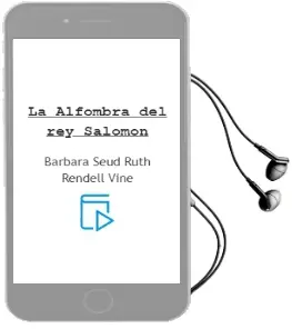Descargar AudioLibro La Alfombra del rey Salomon de Barbara (Seud. Ruth Rendell) Vine año 1992