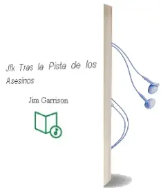 Descargar AudioLibro Jfk Tras la Pista de los Asesinos de Jim Garrison año 1992