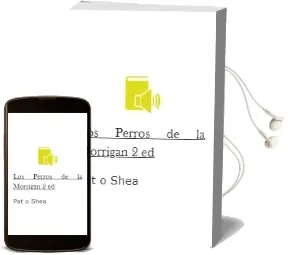 Descargar AudioLibro Los Perros de la Morrigan (2ª Ed.) de Pat O Shea año 1992