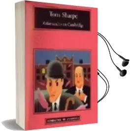Descargar AudioLibro Zafarrancho en Cambridge (5ª Ed.) de Tom Sharpe año 1993