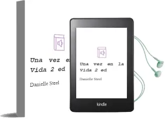 Descargar AudioLibro Una vez en la Vida (2ª Ed.) de Danielle Steel año 1993