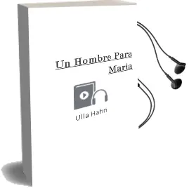 Descargar AudioLibro Un Hombre para Maria de Ulla Hahn año 1993