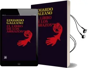 Descargar AudioLibro El Libro de los Abrazos de Eduardo Galeano año 1993