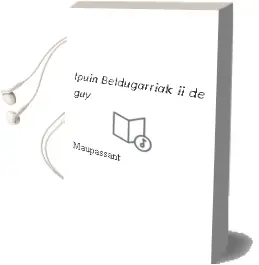 Descargar AudioLibro Ipuin Beldugarriak ii de Guy De Maupassant año 1993