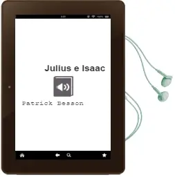 Descargar AudioLibro Julius e Isaac de Patrick Besson año 1993