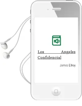 Descargar AudioLibro Los Angeles Confidencial de James Ellroy año 1993