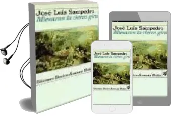 Descargar AudioLibro Mientras la Tierra Gira (3ª Ed.) de Jose Luis Sampedro año 1993