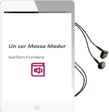 Descargar AudioLibro Un cor Massa Madur de Guillem Frontera año 1993