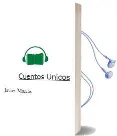 Descargar AudioLibro Cuentos Unicos de Javier Marias año 1993