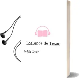 Descargar AudioLibro Los Años de Texas de Judith Gould año 1993