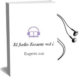 Descargar AudioLibro El Judio Errante (Vol. i) de Eugenio Sue año 1993