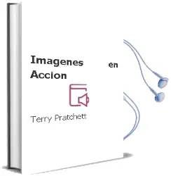 Descargar AudioLibro Imagenes en Accion de Terry Pratchett año 1993