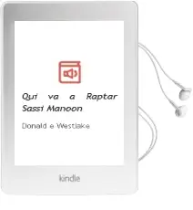 Descargar AudioLibro Qui va a Raptar Sassi Manoon? de Donald E. Westlake año 1993