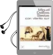 Descargar AudioLibro Siestas con Viento sur (3ª Ed.) de Miguel Delibes año 1993