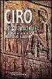 AudioLibro Ciro el Grande (2ª Ed.) de Harold Lamb